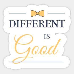 Different is good Sticker